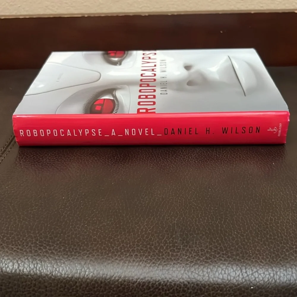“Robopocalypse” Hardcover Action Thriller Novel by Daniel H. Wilson